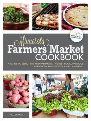 cover image of The Minnesota Farmers Market Cookbook